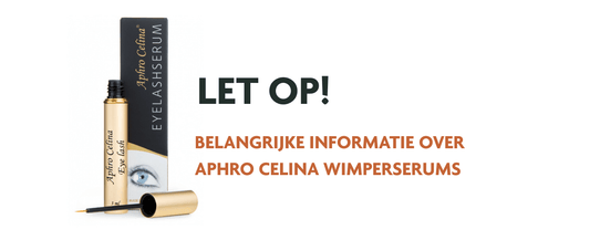 Warning: counterfeit Aphro Celina Eyelash Serums on the market