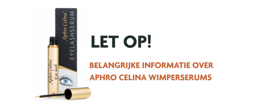 Warning: counterfeit Aphro Celina Eyelash Serums on the market